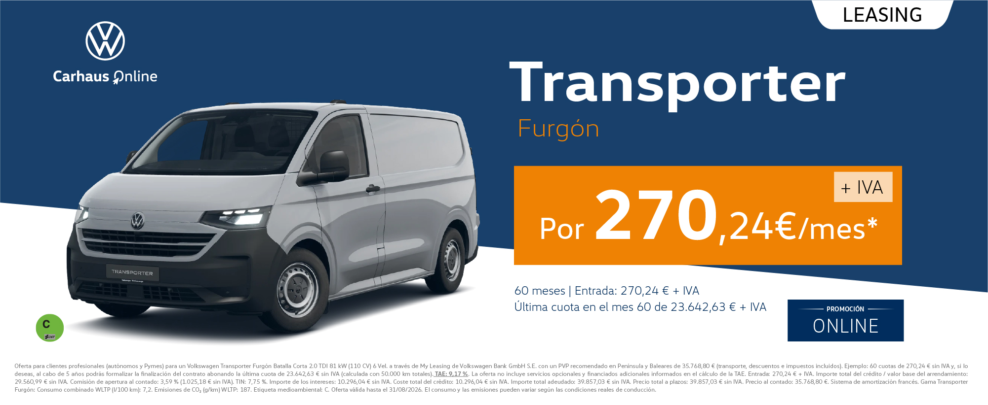 ¡Solo online! Transporter Furgón por solo 270,24€/mes* + IVA